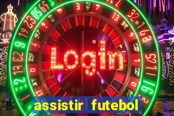 assistir futebol online multi canais